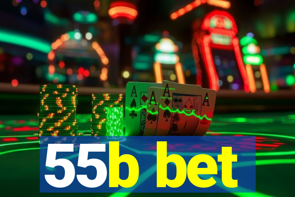 55b bet